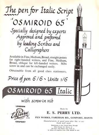The pen for Italic Script: Osmiroid 65. Specially designed by experts, approved and preferred by leading Scribes and Calligraphers