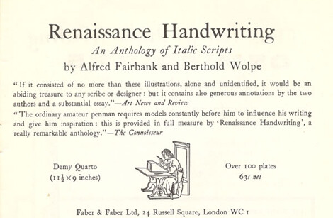 Renaissance Handwriting. An anthology of Italic Scripts by Alfred Fairbank and Berthold Wolpe
