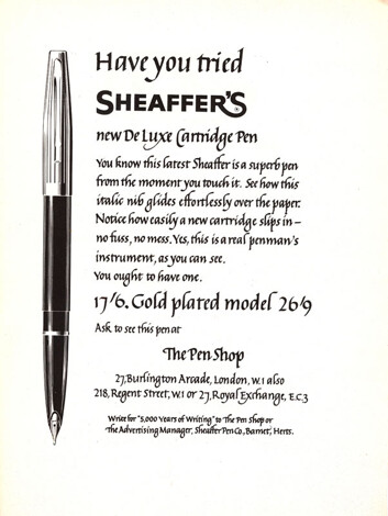 Have you tried Sheaffer's new De Luxe Cartridge Pen?