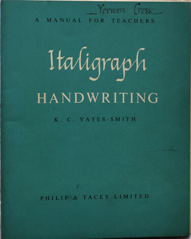 Italigraph Handwriting: A manual for teachers (K.C. Yates-Smith)